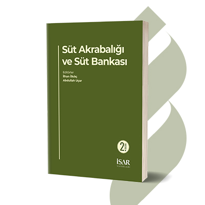 Süt Akrabalığı ve Süt Bankası 2. Baskı Çıktı